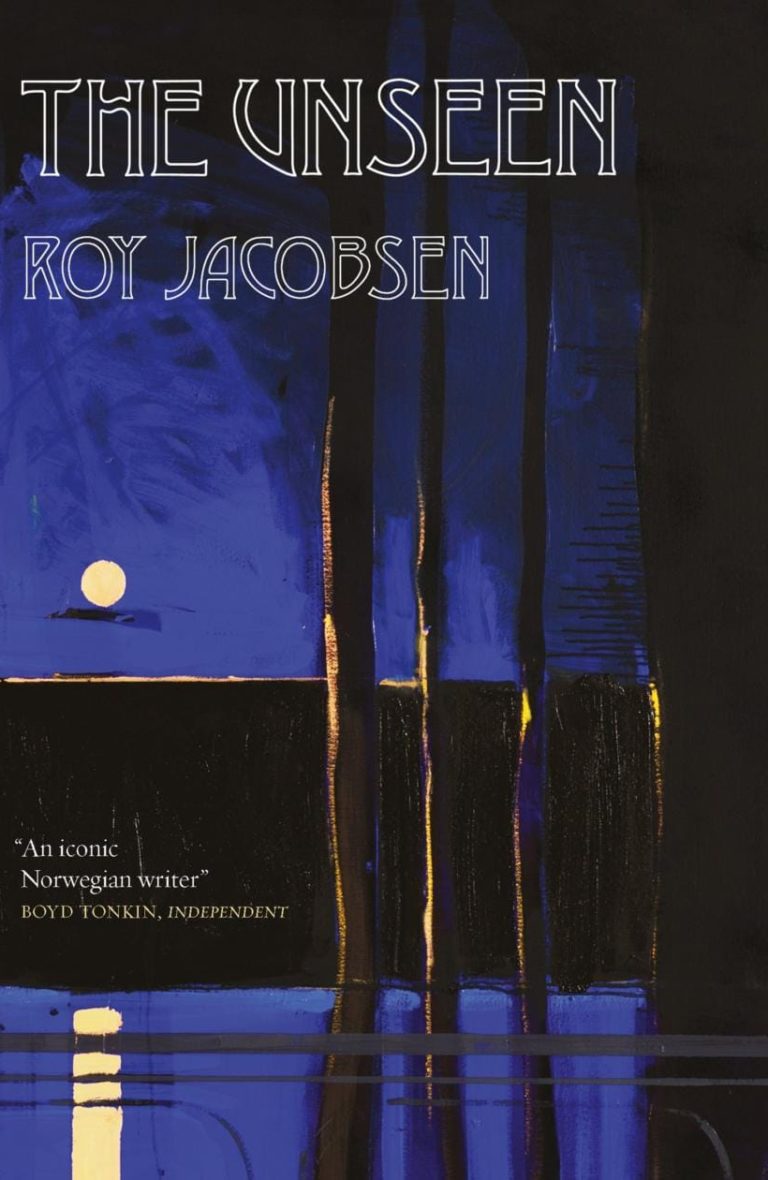 The Unseen By Roy Jacobsen
