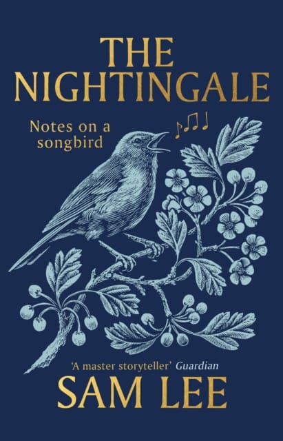 9781529124835 The Nightingale Notes On A Songbird Sam Lee