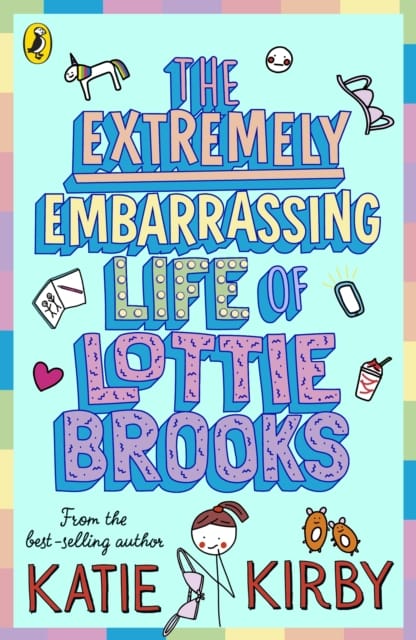 9780241460887 The Extremely Embarrassing Life Of Lottie Brooks Katie Kirby