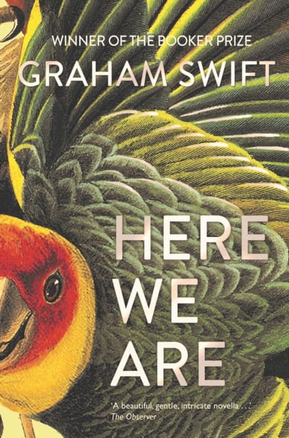 9781471188961 Here We Are Graham Swift