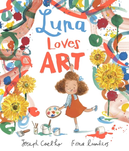 9781783448654 Luna Loves Art Joseph Coelho Lumbers