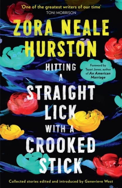 9780008434342 Hitting A Straight Lick With A Crooked Stick Zora Neale Hurston