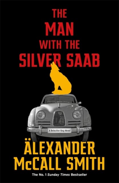 9781408714393 The Man With The Silver Saab Alexander Mccall Smith
