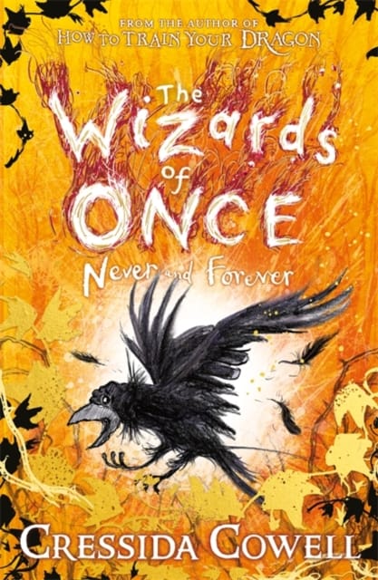 9781444957136 The Wizards Of Once Never And Forever Cressida Cowell