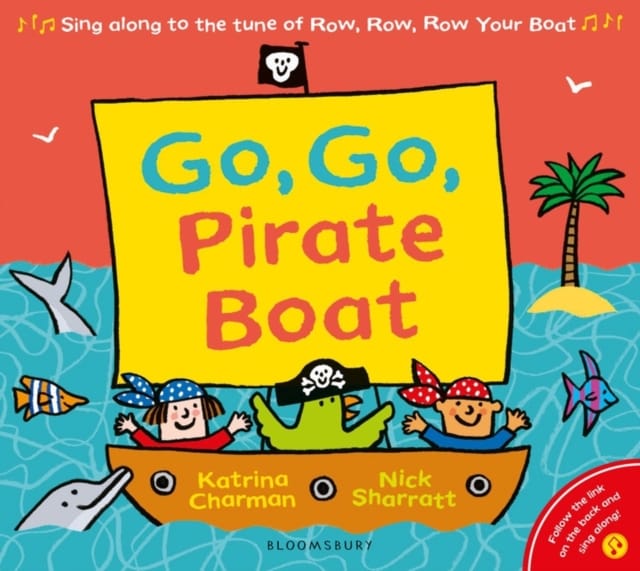 9781526622471 Go Go Pirate Boat Nick Sharratt Katrina Charman