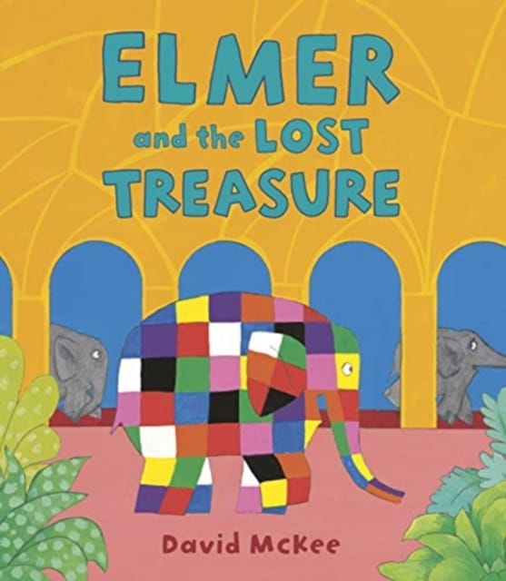 9781783449491 Elmer And The Lost Treasure David Mckee