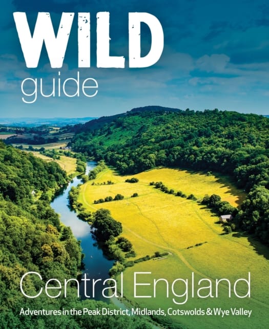 9781910636206 Wild Guide Central England