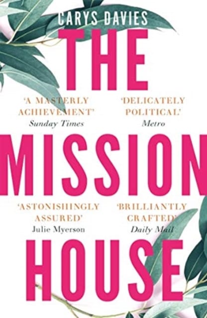 9781783784318 The Mission House Carys Davies