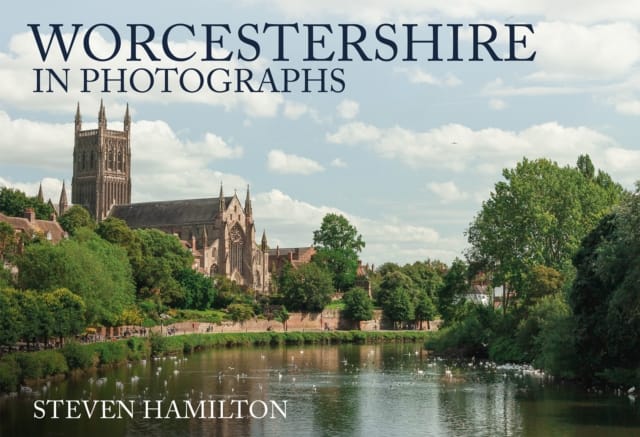 9781445696034 Worcestershire Photographs Hamilton